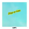 Slove - Stop or Kiss (feat. Sourya) - Single
